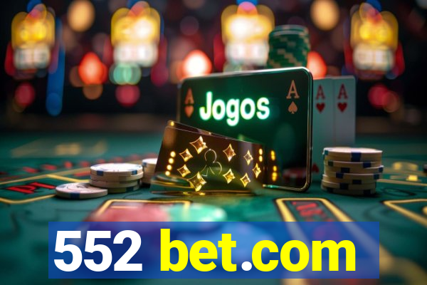 552 bet.com